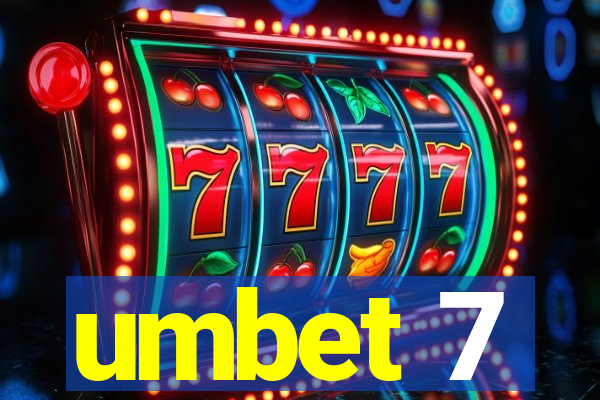 umbet 7